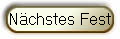 N�chstes Fest